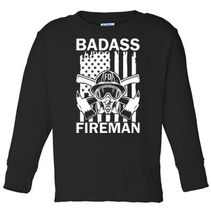 Badass Fireman Toddler Long Sleeve Shirt