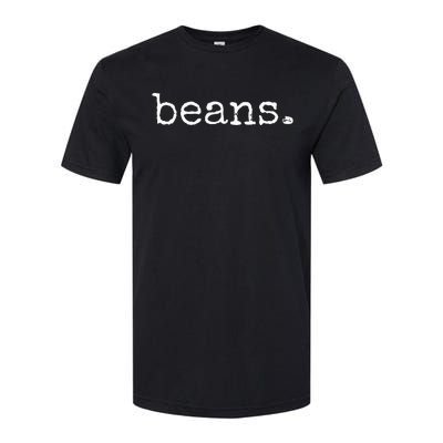 Beans Funny Barista Coffee Bean Espresso Bean Bean Lover Softstyle CVC T-Shirt