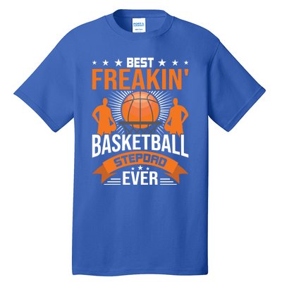 Best Freakin' Basketball Stepdad Ever Stepdad Cool Gift Tall T-Shirt