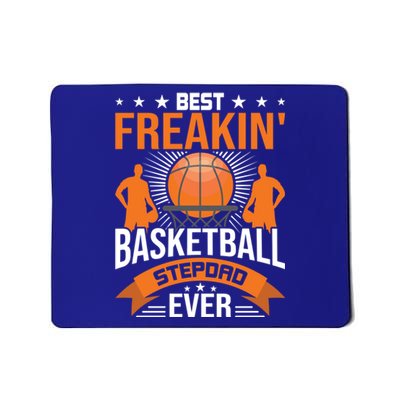 Best Freakin' Basketball Stepdad Ever Stepdad Cool Gift Mousepad