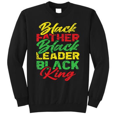 Black Father Black Leader Black King Father's Day Sweatshirt