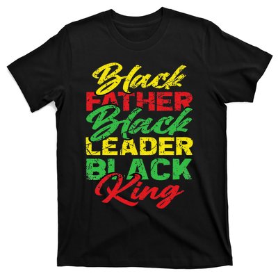 Black Father Black Leader Black King Father's Day T-Shirt