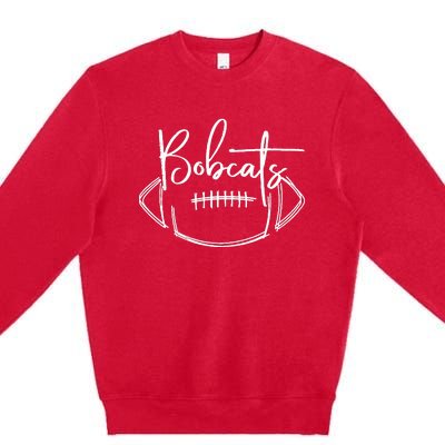 Bobcats Football Bobcat Pride School Spirit Sports Football Premium Crewneck Sweatshirt