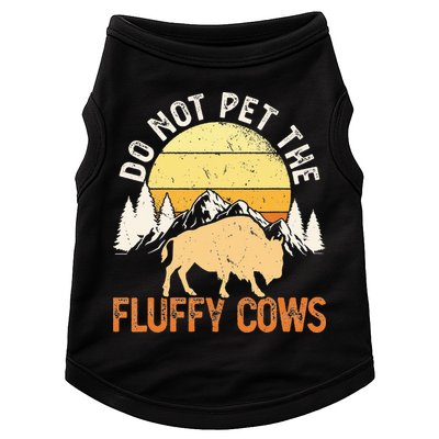 Buffalo Funny Bison Do Not Pet The Fluffy Cows Doggie Tank