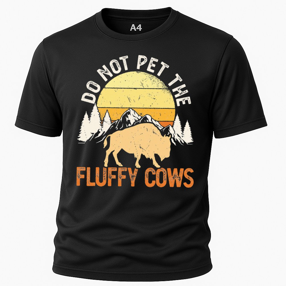Buffalo Funny Bison Do Not Pet The Fluffy Cows Performance Shirt