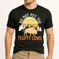 Buffalo Funny Bison Do Not Pet The Fluffy Cows Performance Shirt