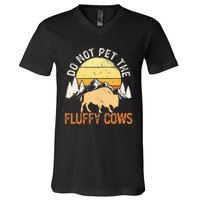 Buffalo Funny Bison Do Not Pet The Fluffy Cows V-Neck T-Shirt