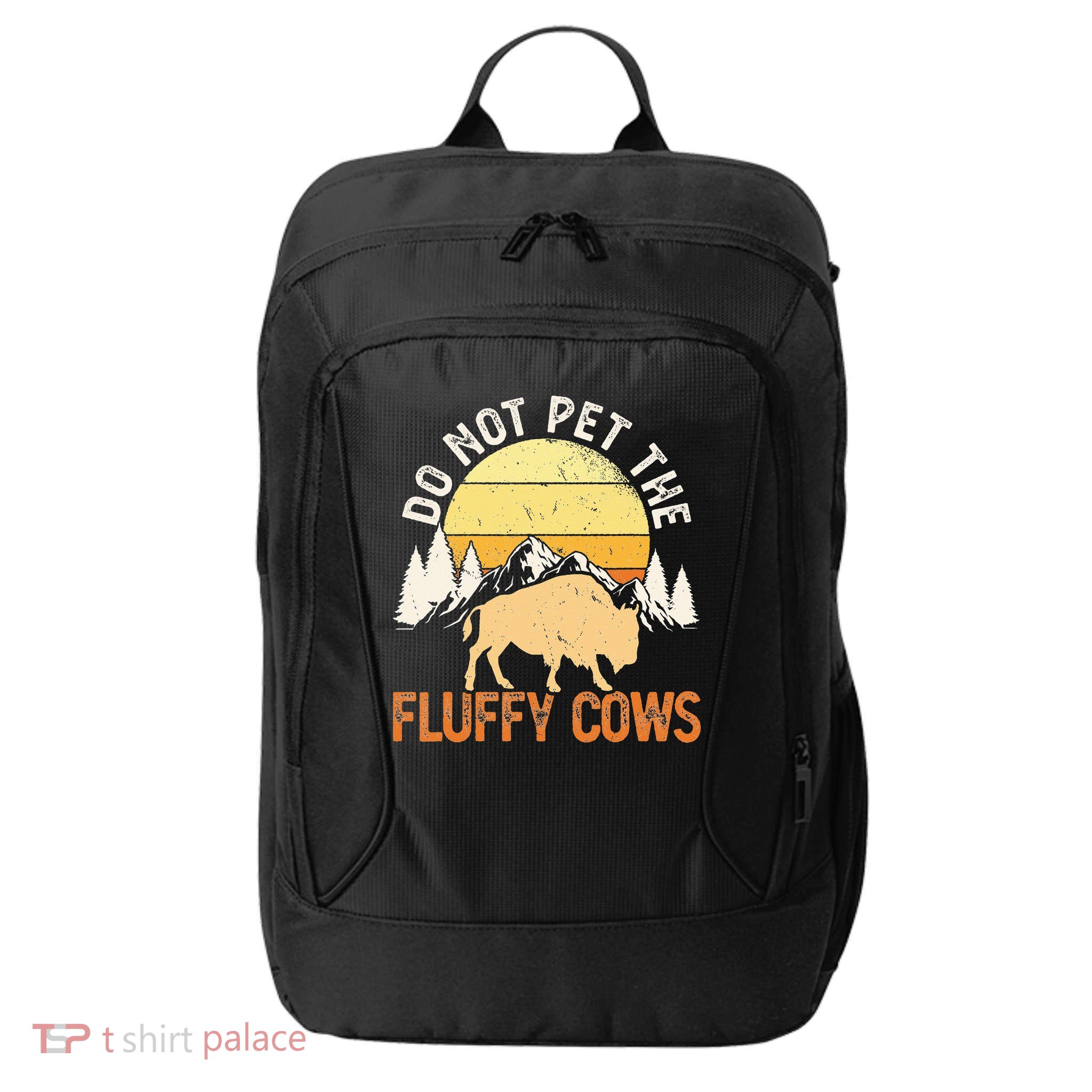 Buffalo Funny Bison Do Not Pet The Fluffy Cows City Backpack