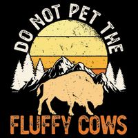 Buffalo Funny Bison Do Not Pet The Fluffy Cows Impact Tech Backpack