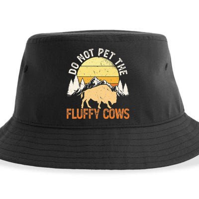 Buffalo Funny Bison Do Not Pet The Fluffy Cows Sustainable Bucket Hat