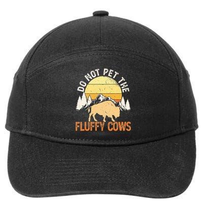Buffalo Funny Bison Do Not Pet The Fluffy Cows 7-Panel Snapback Hat