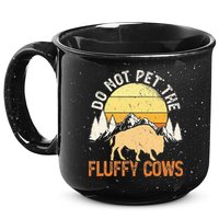 Buffalo Funny Bison Do Not Pet The Fluffy Cows 15oz Campfire Ceramic Mug