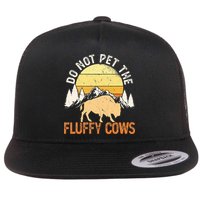 Buffalo Funny Bison Do Not Pet The Fluffy Cows Flat Bill Trucker Hat