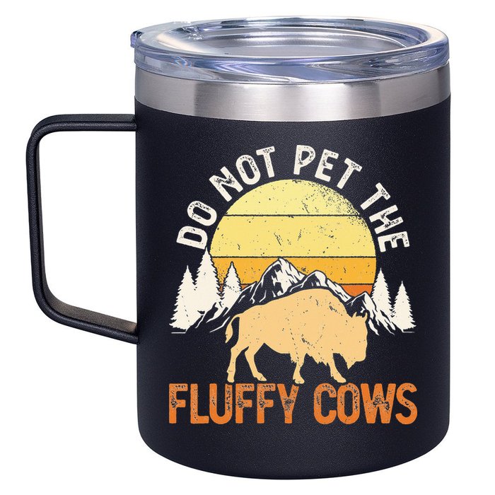 Buffalo Funny Bison Do Not Pet The Fluffy Cows 12oz Stainless Steel Coffee Mug
