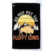 Buffalo Funny Bison Do Not Pet The Fluffy Cows Golf Towel