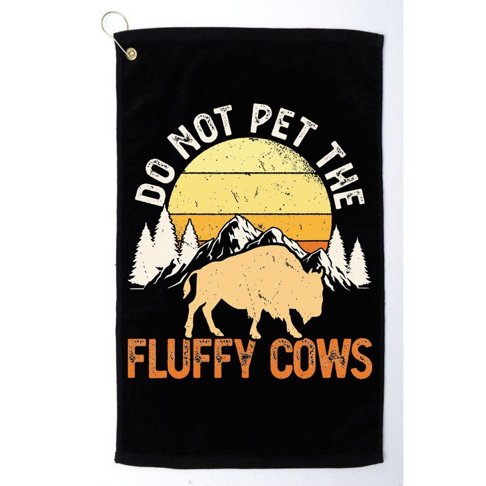 Buffalo Funny Bison Do Not Pet The Fluffy Cows Golf Towel