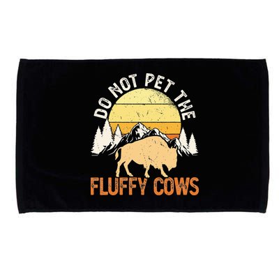 Buffalo Funny Bison Do Not Pet The Fluffy Cows Microfiber Hand Towel