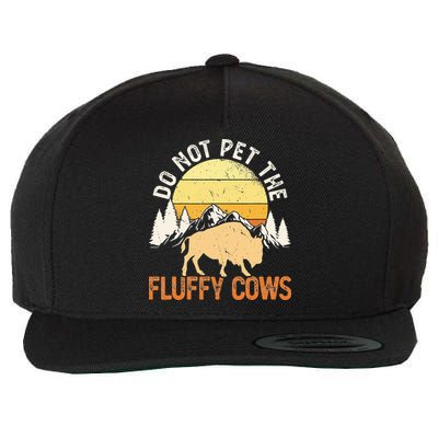Buffalo Funny Bison Do Not Pet The Fluffy Cows Wool Snapback Cap