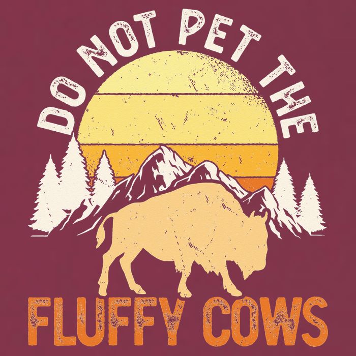 Buffalo Funny Bison Do Not Pet The Fluffy Cows 16oz Travel Tumbler