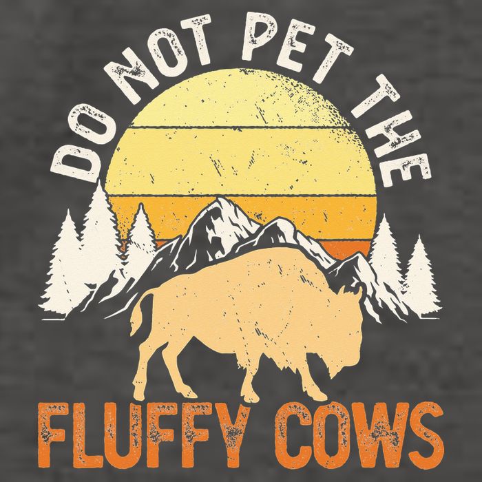Buffalo Funny Bison Do Not Pet The Fluffy Cows Vector Backpack