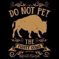 Buffalo Funny Bison Do Not Pet The Fluffy Cows 16 in Basic Backpack