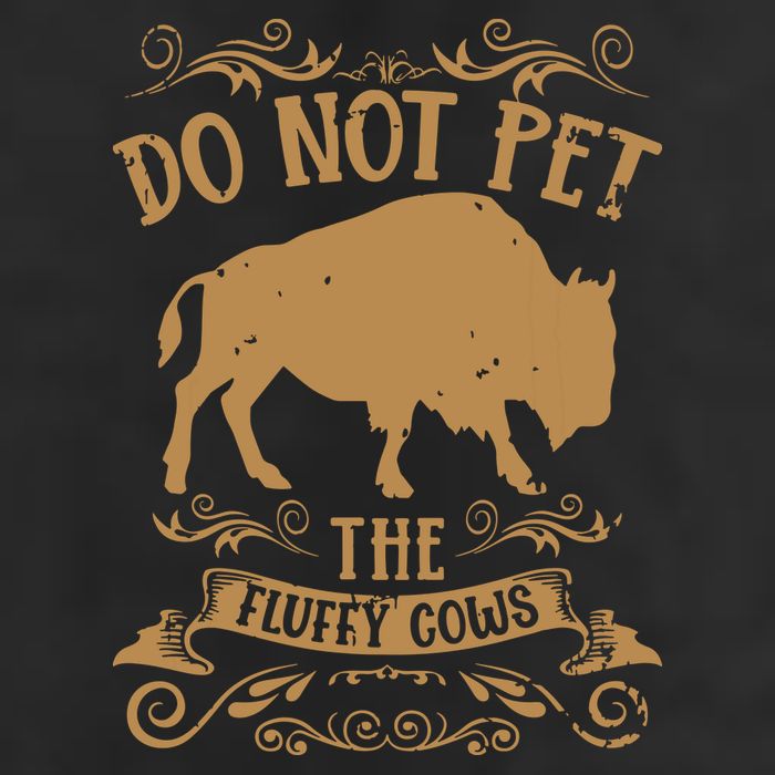 Buffalo Funny Bison Do Not Pet The Fluffy Cows Golf Towel