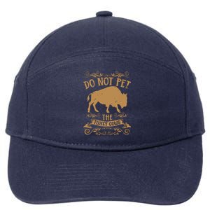 Buffalo Funny Bison Do Not Pet The Fluffy Cows 7-Panel Snapback Hat