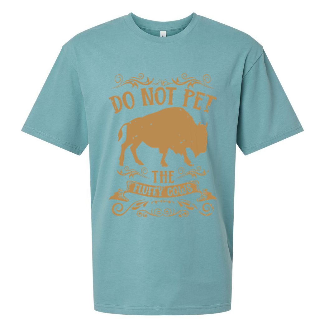 Buffalo Funny Bison Do Not Pet The Fluffy Cows Sueded Cloud Jersey T-Shirt