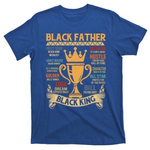 Black Father Black King Black Leader Fathers Day Juneteenth Great Gift T-Shirt