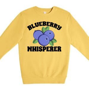 Blueberry Fruit Blueberry Whisperer Great Gift Premium Crewneck Sweatshirt