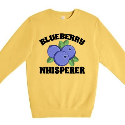 Blueberry Fruit Blueberry Whisperer Great Gift Premium Crewneck Sweatshirt