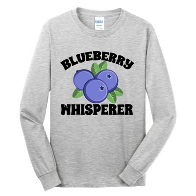 Blueberry Fruit Blueberry Whisperer Great Gift Tall Long Sleeve T-Shirt