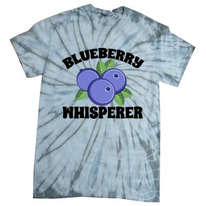 Blueberry Fruit Blueberry Whisperer Great Gift Tie-Dye T-Shirt