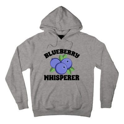 Blueberry Fruit Blueberry Whisperer Great Gift Tall Hoodie