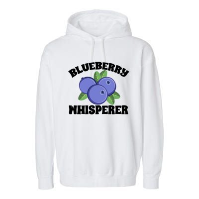 Blueberry Fruit Blueberry Whisperer Great Gift Garment-Dyed Fleece Hoodie