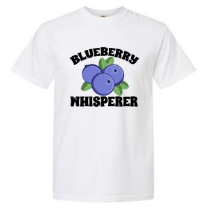 Blueberry Fruit Blueberry Whisperer Great Gift Garment-Dyed Heavyweight T-Shirt