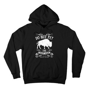 Buffalo Funny Bison Do Not Pet The Fluffy Cows Hoodie