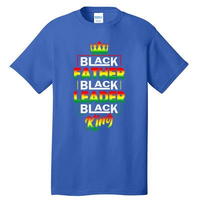 Black Father Black King African American Dad Juneteenth Funny Gift Tall T-Shirt