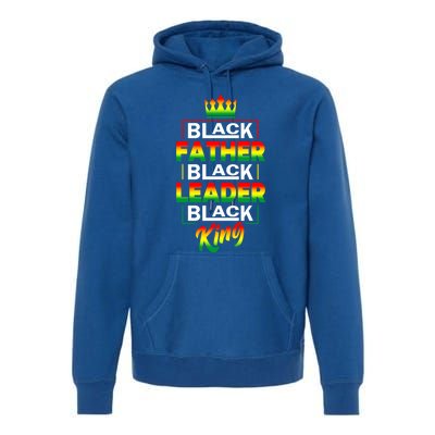 Black Father Black King African American Dad Juneteenth Funny Gift Premium Hoodie