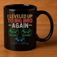 Big Funny Brother Est 2025 I Leveled To Brother Up Again Gift Announcement 11oz C Handle Ceramic Mug