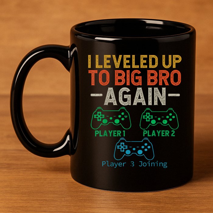 Big Funny Brother Est 2025 I Leveled To Brother Up Again Gift Announcement 11oz C Handle Ceramic Mug