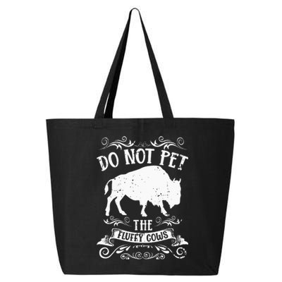 Buffalo Funny Bison Do Not Pet The Fluffy Cows 25L Jumbo Tote