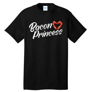 Breakfast Funny Bacon Lover Bacon Princess Tall T-Shirt