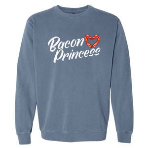 Breakfast Funny Bacon Lover Bacon Princess Garment-Dyed Sweatshirt