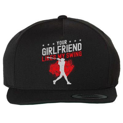 Baseball Fan Batter Vintage Your Girlfriend Likes My Swing Wool Snapback Cap