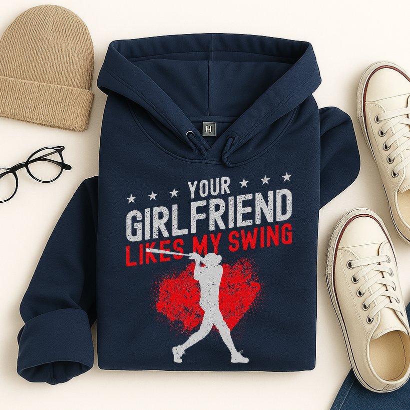 Baseball Fan Batter Vintage Your Girlfriend Likes My Swing Hoodie