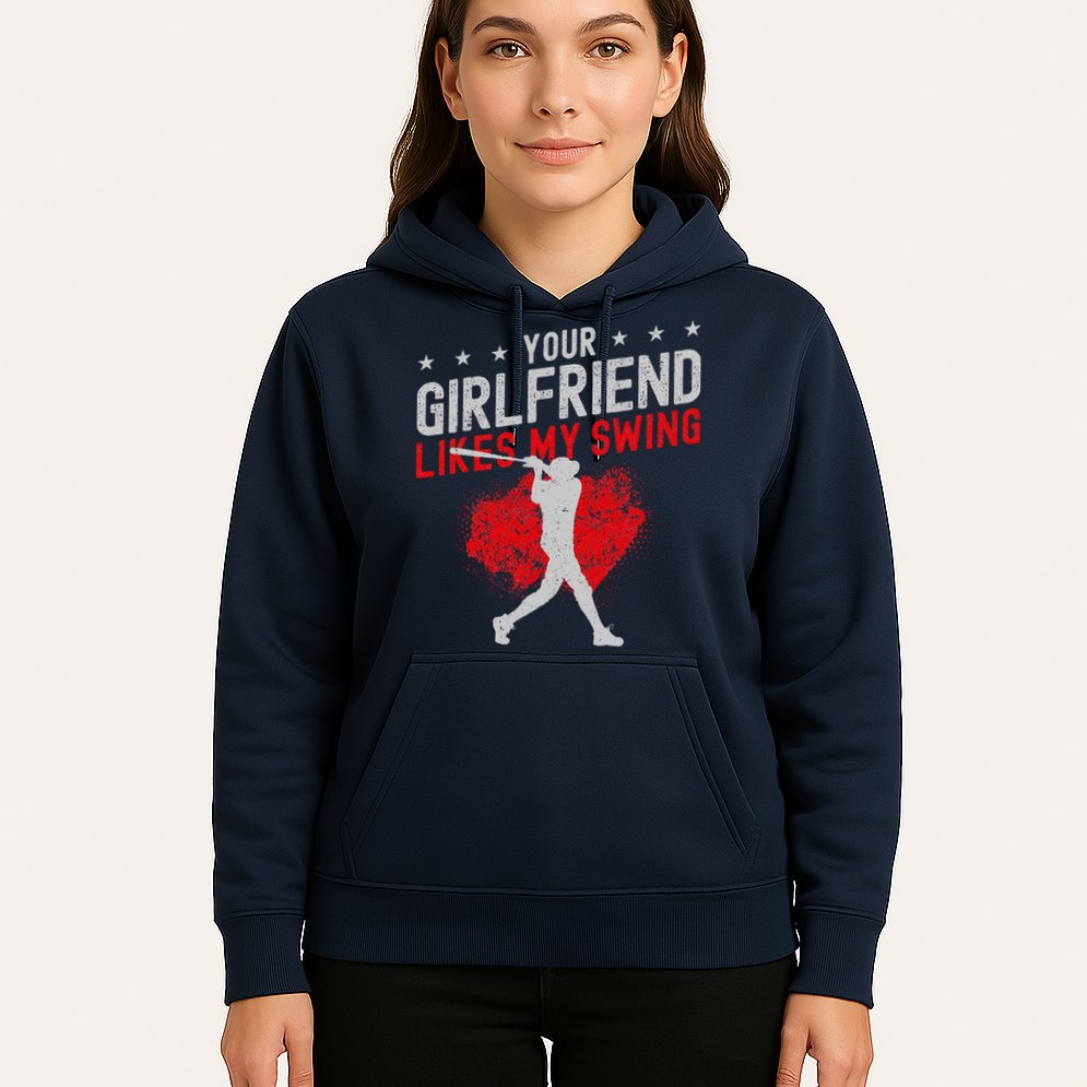 Baseball Fan Batter Vintage Your Girlfriend Likes My Swing Hoodie