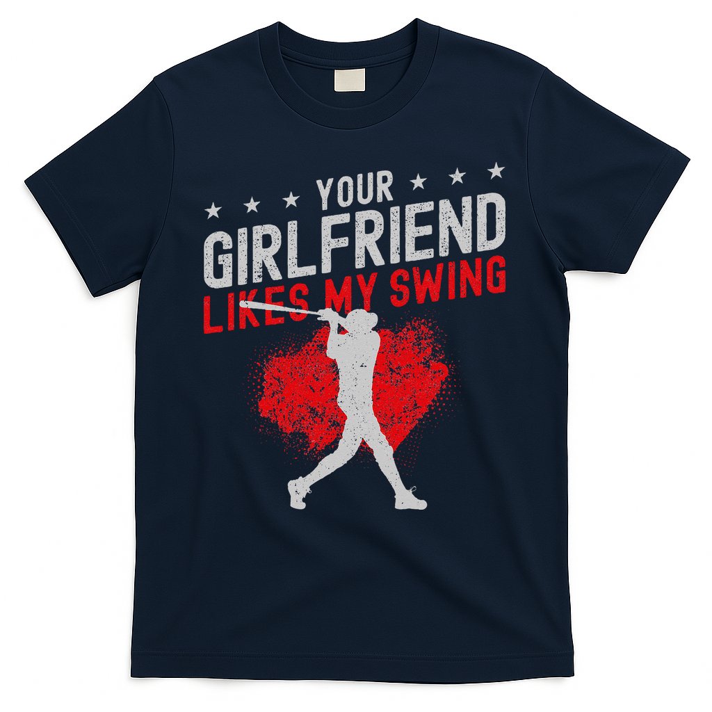 Baseball Fan Batter Vintage Your Girlfriend Likes My Swing T-Shirt