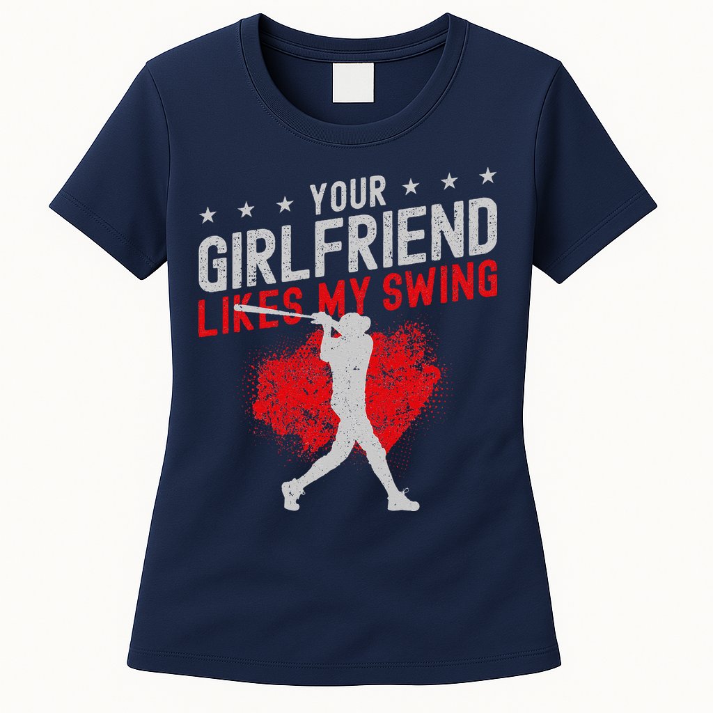 Baseball Fan Batter Vintage Your Girlfriend Likes My Swing Womens T-Shirt