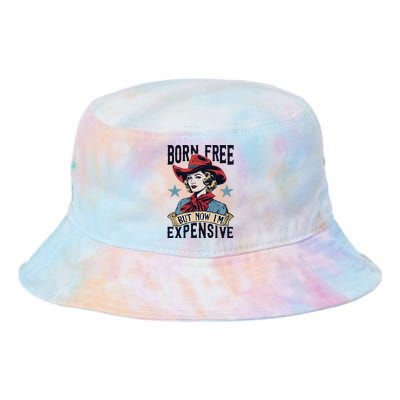 Born Free But Now Im Expensive Tie Dye Newport Bucket Hat